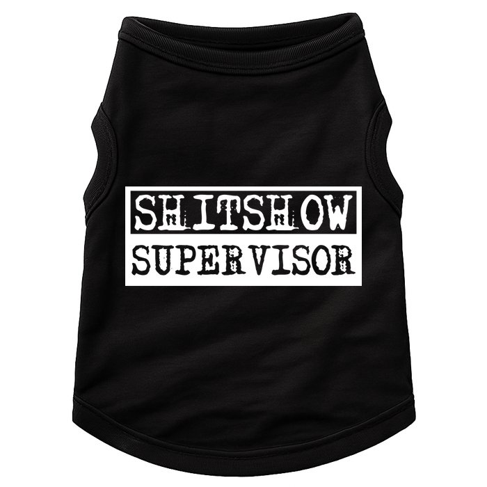 Shitshow Supervisor | Welcome To The Shitshow Doggie Tank