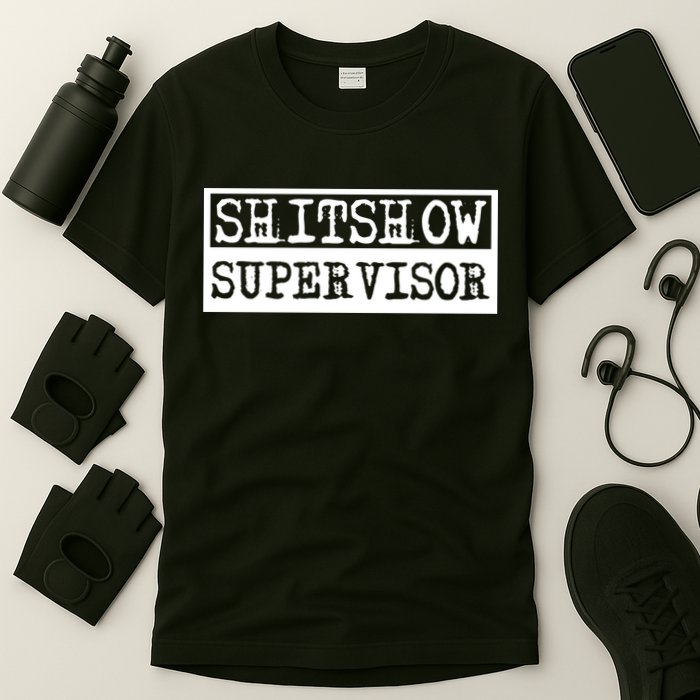 Shitshow Supervisor | Welcome To The Shitshow T-Shirt