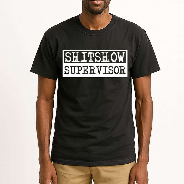 Shitshow Supervisor | Welcome To The Shitshow Tall T-Shirt
