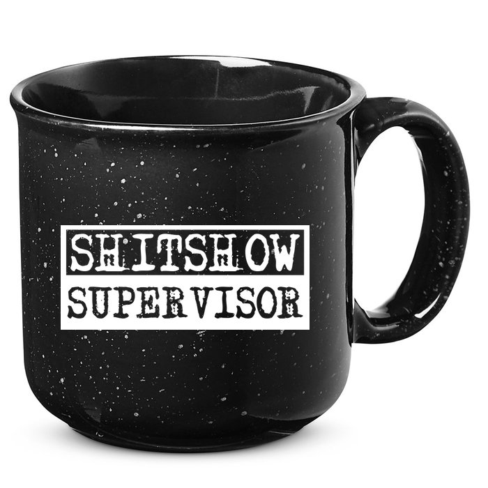 Shitshow Supervisor | Welcome To The Shitshow 15oz Campfire Ceramic Mug