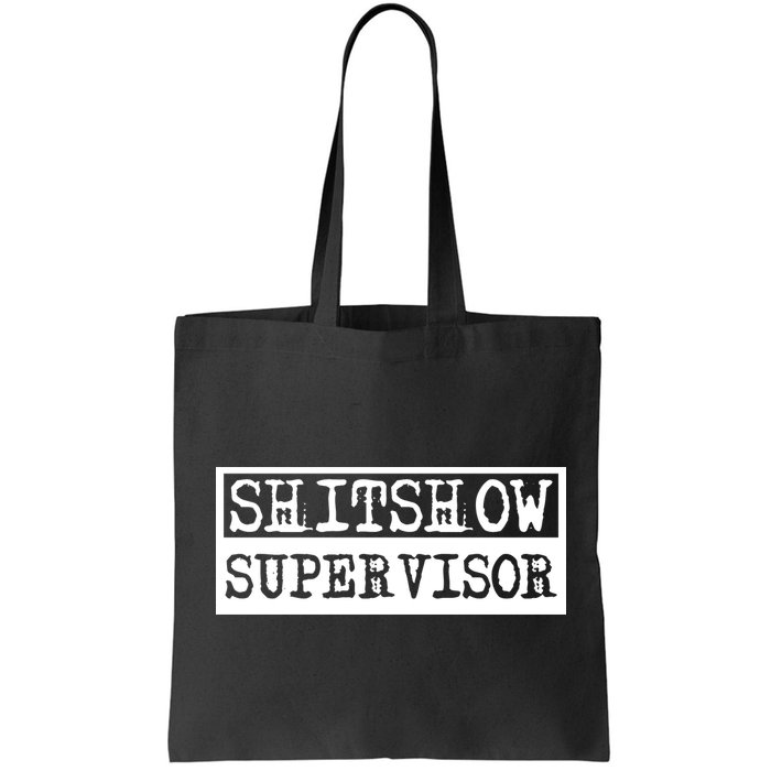 Shitshow Supervisor | Welcome To The Shitshow Bag