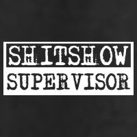 Shitshow Supervisor | Welcome To The Shitshow 25L Jumbo Tote
