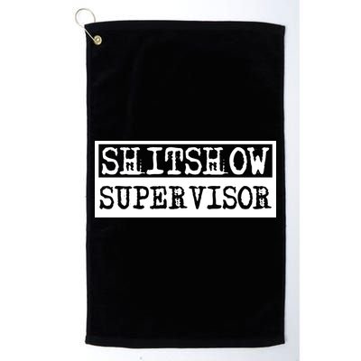 Shitshow Supervisor | Welcome To The Shitshow Golf Towel