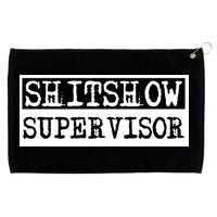 Shitshow Supervisor | Welcome To The Shitshow Grommeted Golf Towel