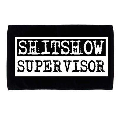 Shitshow Supervisor | Welcome To The Shitshow Microfiber Hand Towel