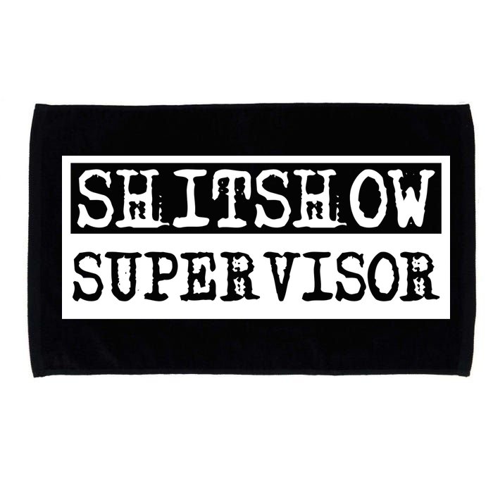 Shitshow Supervisor | Welcome To The Shitshow Microfiber Hand Towel