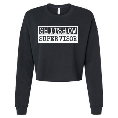 Shitshow Supervisor | Welcome To The Shitshow Cropped Pullover Crew