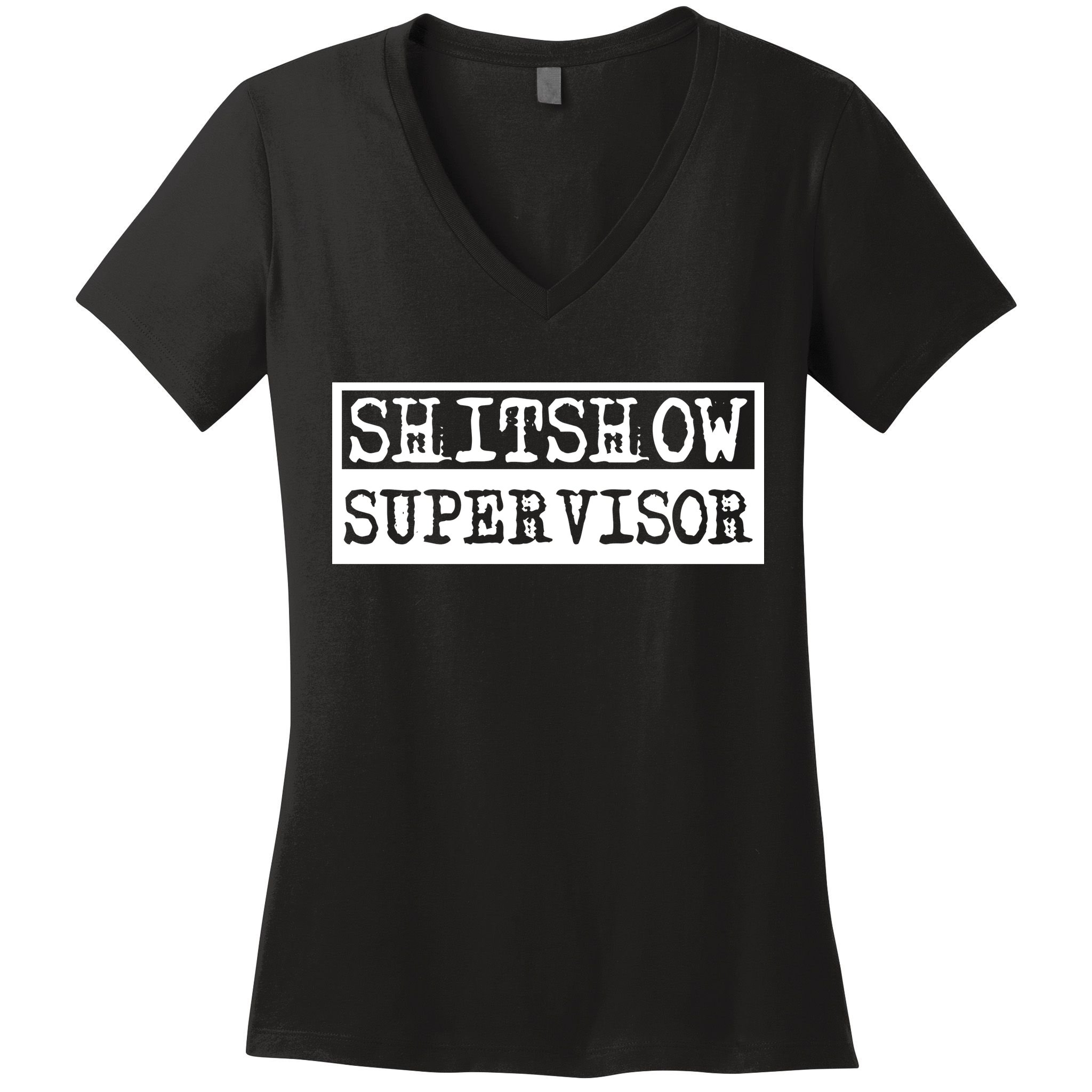 Shitshow Supervisor | Welcome To The Shitshow Women's V-Neck T-Shirt