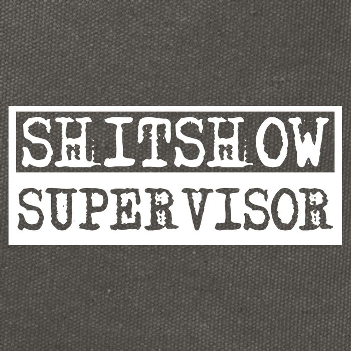 Shitshow Supervisor | Welcome To The Shitshow Cotton Canvas Backpack