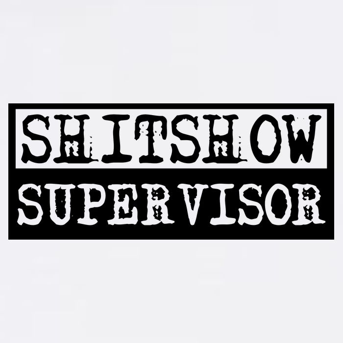 Shitshow Supervisor | Welcome To The Shitshow Garment-Dyed Sweatshirt