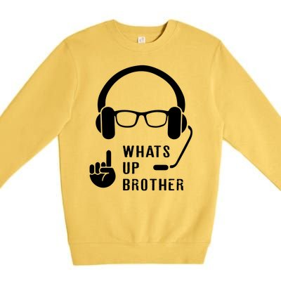 Sketch Streamer Whats Up Brother Premium Crewneck Sweatshirt