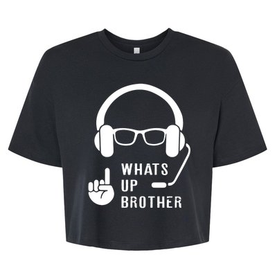 Sketch Streamer Whats Up Brother Bella+Canvas Jersey Crop Tee