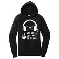 Sketch Streamer Whats Up Brother Women's Pullover Hoodie