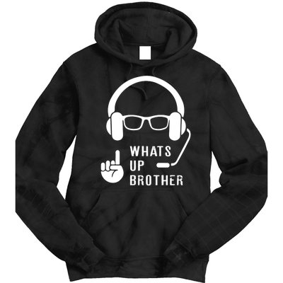 Sketch Streamer Whats Up Brother Tie Dye Hoodie