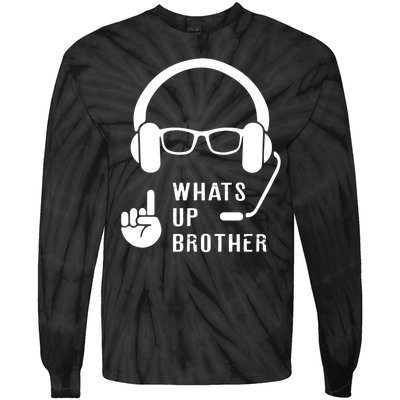 Sketch Streamer Whats Up Brother Tie-Dye Long Sleeve Shirt