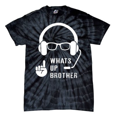 Sketch Streamer Whats Up Brother Tie-Dye T-Shirt