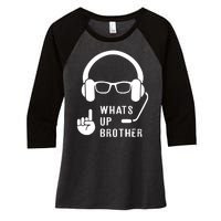 Sketch Streamer Whats Up Brother Women's Tri-Blend 3/4-Sleeve Raglan Shirt