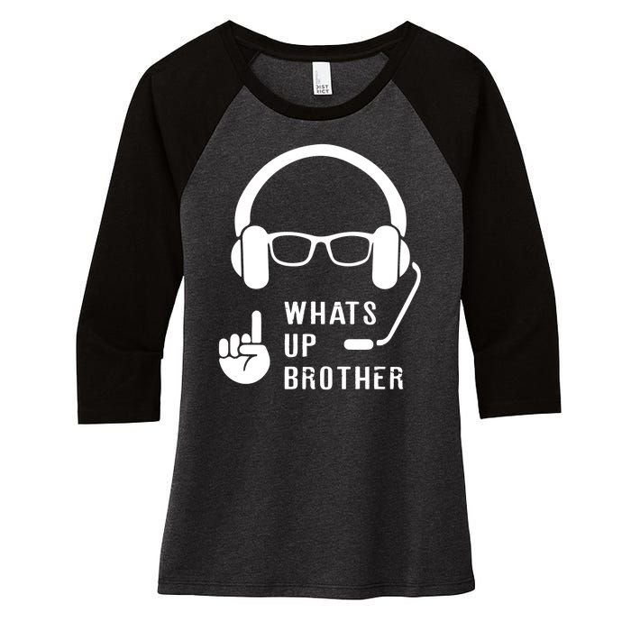 Sketch Streamer Whats Up Brother Women's Tri-Blend 3/4-Sleeve Raglan Shirt