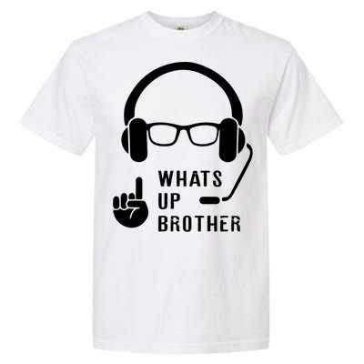 Sketch Streamer Whats Up Brother Garment-Dyed Heavyweight T-Shirt