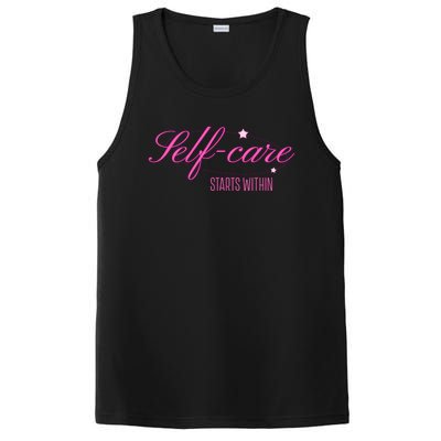 Selfcare Starts Within Inspirational Selflove Reminder Gift PosiCharge Competitor Tank