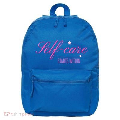 Selfcare Starts Within Inspirational Selflove Reminder Gift 16 in Basic Backpack