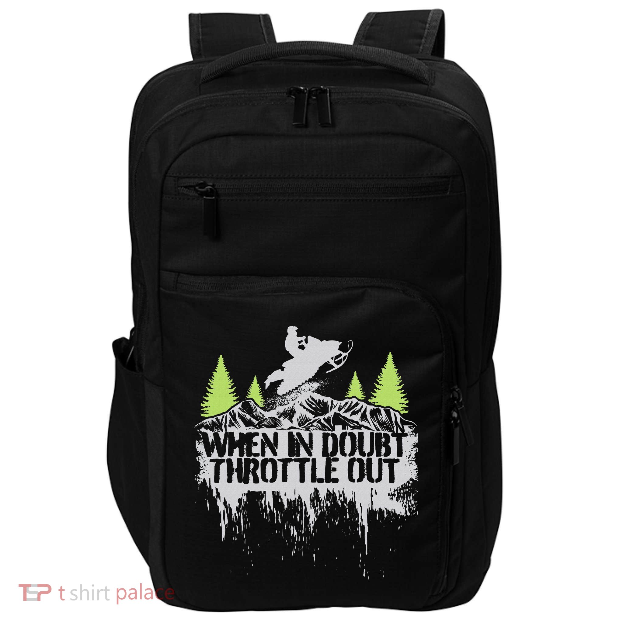 Snowmobile Sled When In Doubt Throttle Out Winter Sports  Impact Tech Backpack