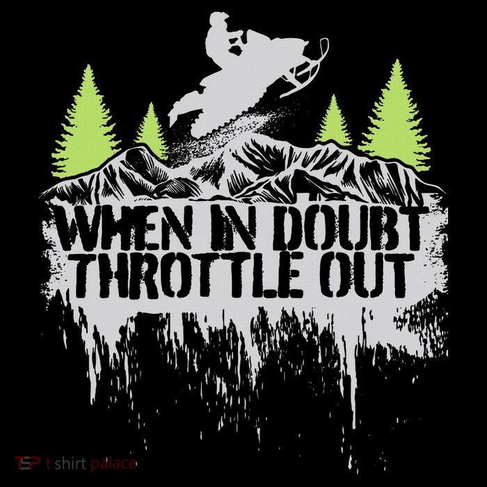 Snowmobile Sled When In Doubt Throttle Out Winter Sports  Sustainable Bucket Hat