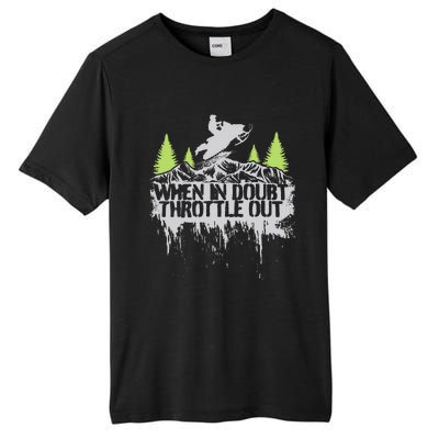 Snowmobile Sled When In Doubt Throttle Out Winter Sports  Tall Fusion ChromaSoft Performance T-Shirt