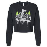 Snowmobile Sled When In Doubt Throttle Out Winter Sports  Cropped Pullover Crew
