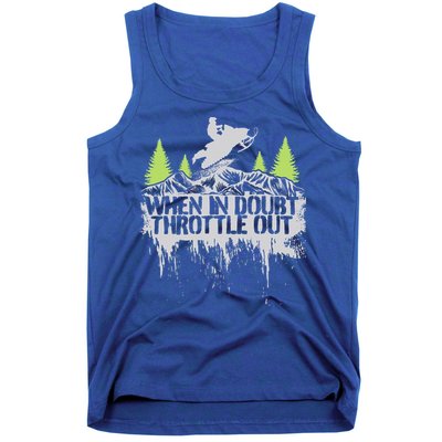 Snowmobile Sled When In Doubt Throttle Out Winter Sports  Tank Top