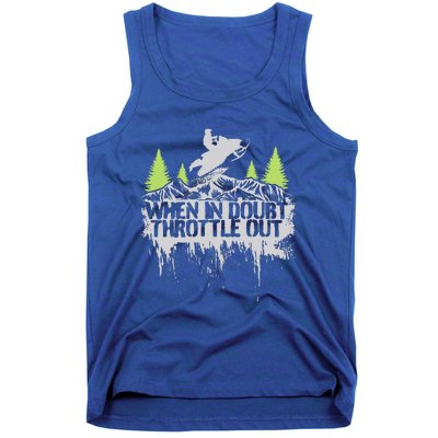 Snowmobile Sled When In Doubt Throttle Out Winter Sports  Tank Top