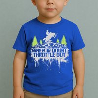 Snowmobile Sled When In Doubt Throttle Out Winter Sports  Toddler T-Shirt