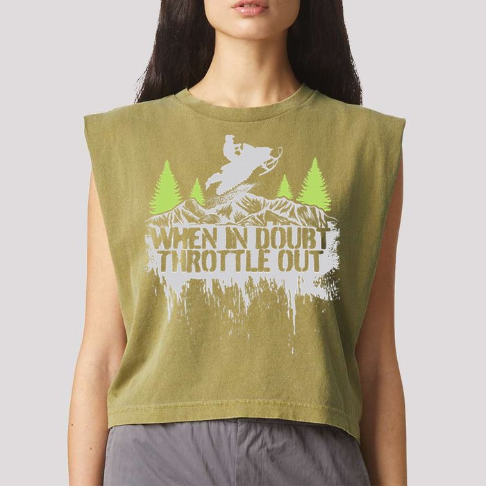 Snowmobile Sled When In Doubt Throttle Out Winter Sports  Garment-Dyed Women's Muscle Tee