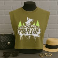 Snowmobile Sled When In Doubt Throttle Out Winter Sports  Garment-Dyed Women's Muscle Tee
