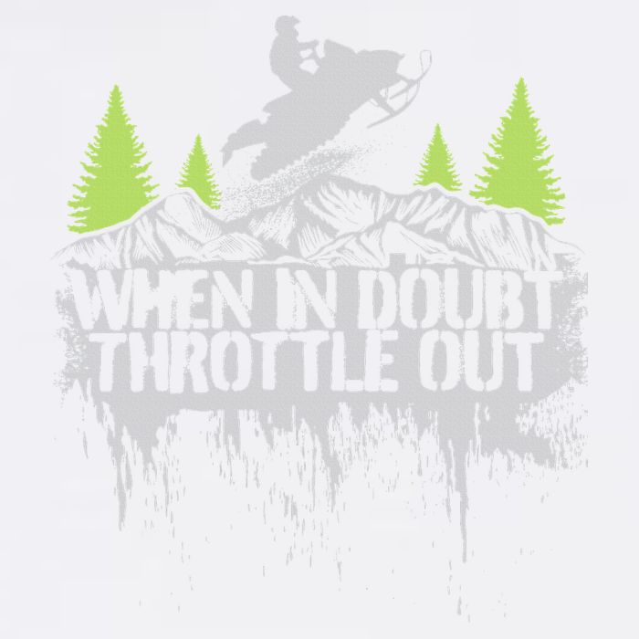 Snowmobile Sled When In Doubt Throttle Out Winter Sports  Garment-Dyed Sweatshirt