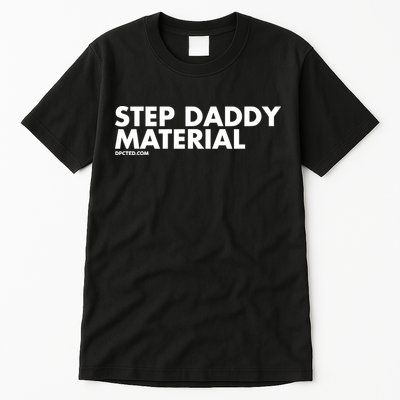 Shannon Sharpe Wearing Step Daddy Material Tall T-Shirt