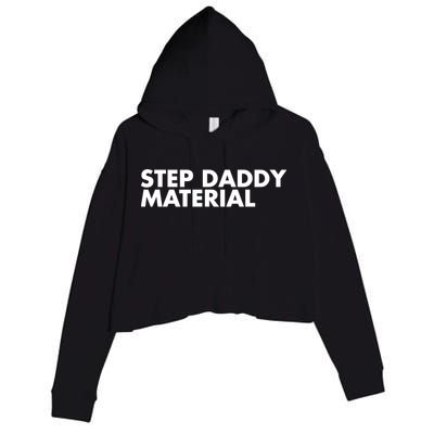 Step Daddy Material Crop Fleece Hoodie