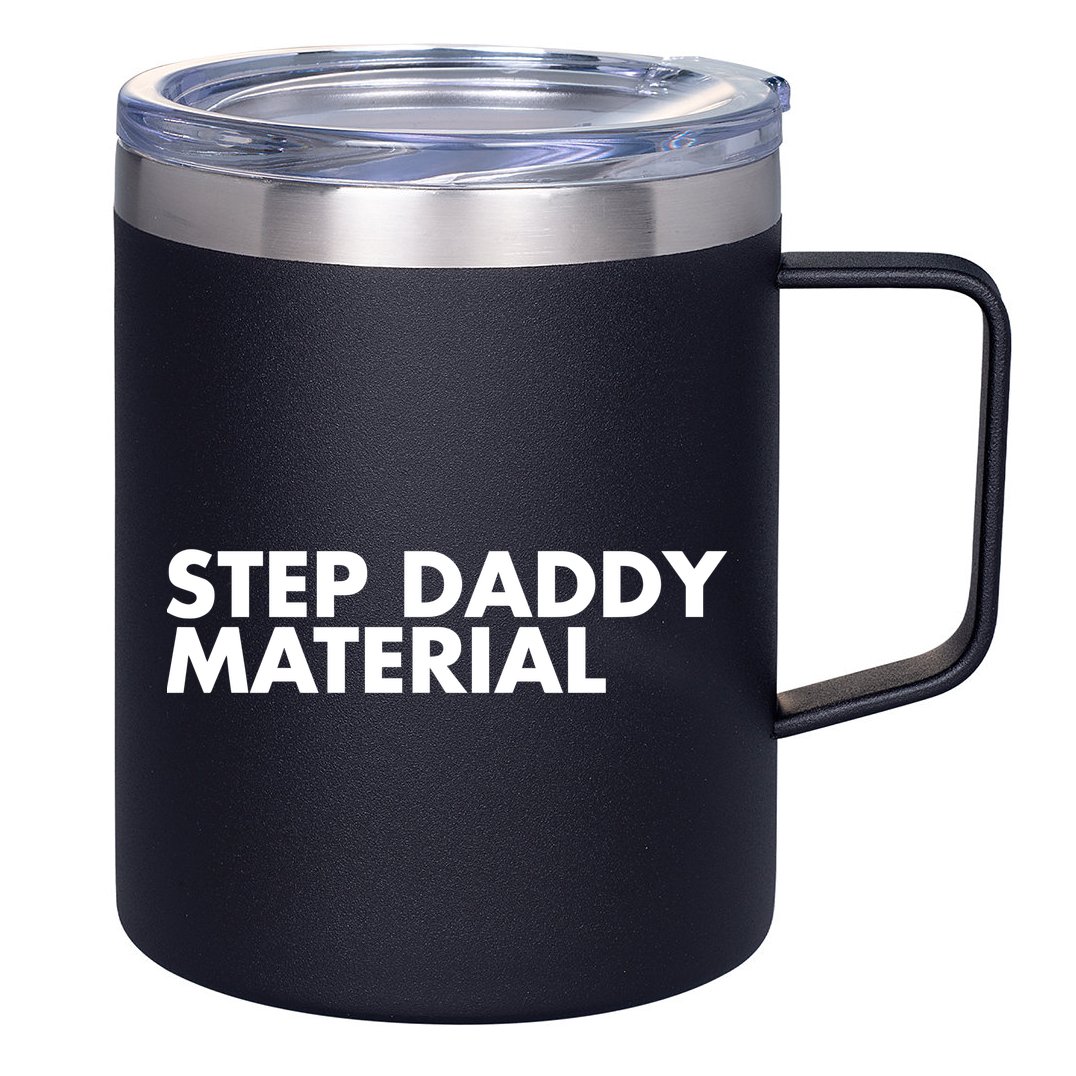Step Daddy Material 12oz Stainless Steel Coffee Mug