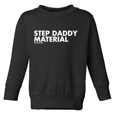 Shannon Sharpe Wearing Step Daddy Material Toddler Sweatshirt