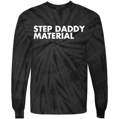Step Daddy Material Tie-Dye Long Sleeve Shirt
