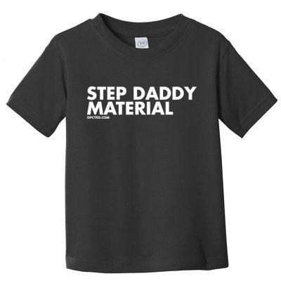 Shannon Sharpe Wearing Step Daddy Material Toddler T-Shirt