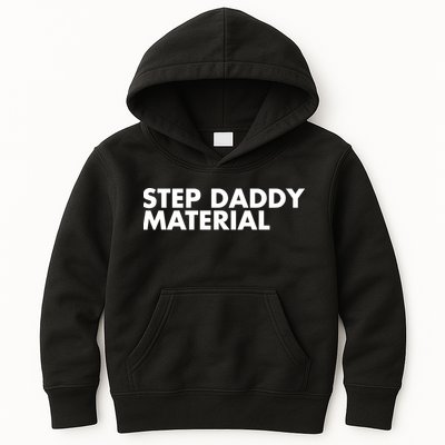 Step Daddy Material Kids Hoodie