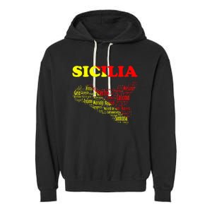 Sicily Souvenir With Map And Names Of Sicilian Cities Italy Garment-Dyed Fleece Hoodie