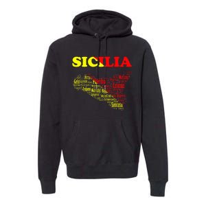 Sicily Souvenir With Map And Names Of Sicilian Cities Italy Premium Hoodie