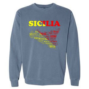 Sicily Souvenir With Map And Names Of Sicilian Cities Italy Garment-Dyed Sweatshirt