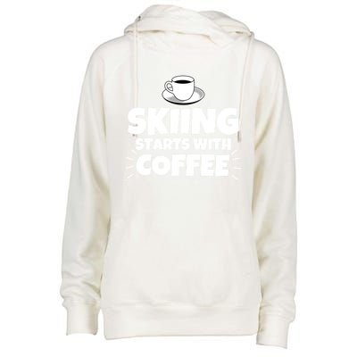 Skiing Starts With Coffee Funny Funny Gift Womens Funnel Neck Pullover Hood