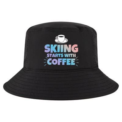 Skiing Starts With Coffee Funny Gift Cool Comfort Performance Bucket Hat