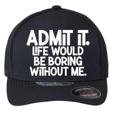 Shannon Sharpe Wearing Admit It Life Would Be Boring Without Me Flexfit Unipanel Trucker Cap