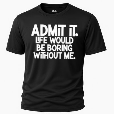 Shannon Sharpe Wearing Admit It Life Would Be Boring Without Me Performance Shirt