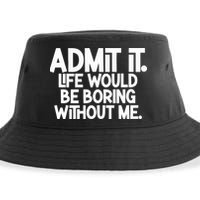 Shannon Sharpe Wearing Admit It Life Would Be Boring Without Me Sustainable Bucket Hat